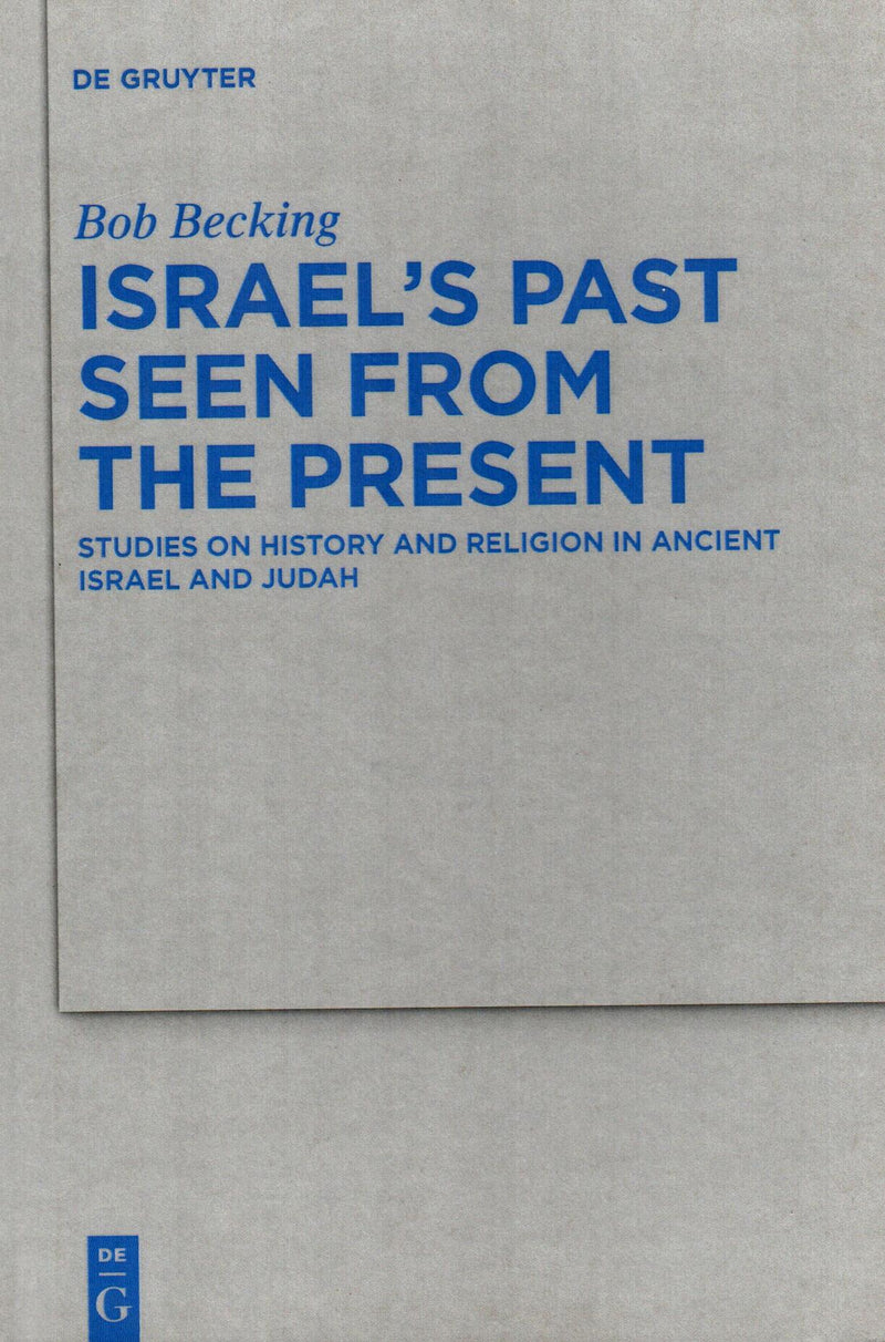 Israel's Past Seen From The Present