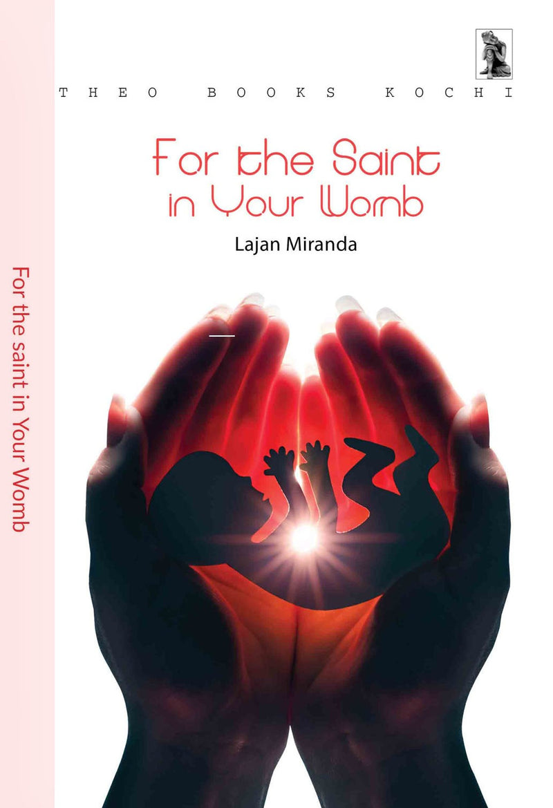 For the Saint in Your Womb