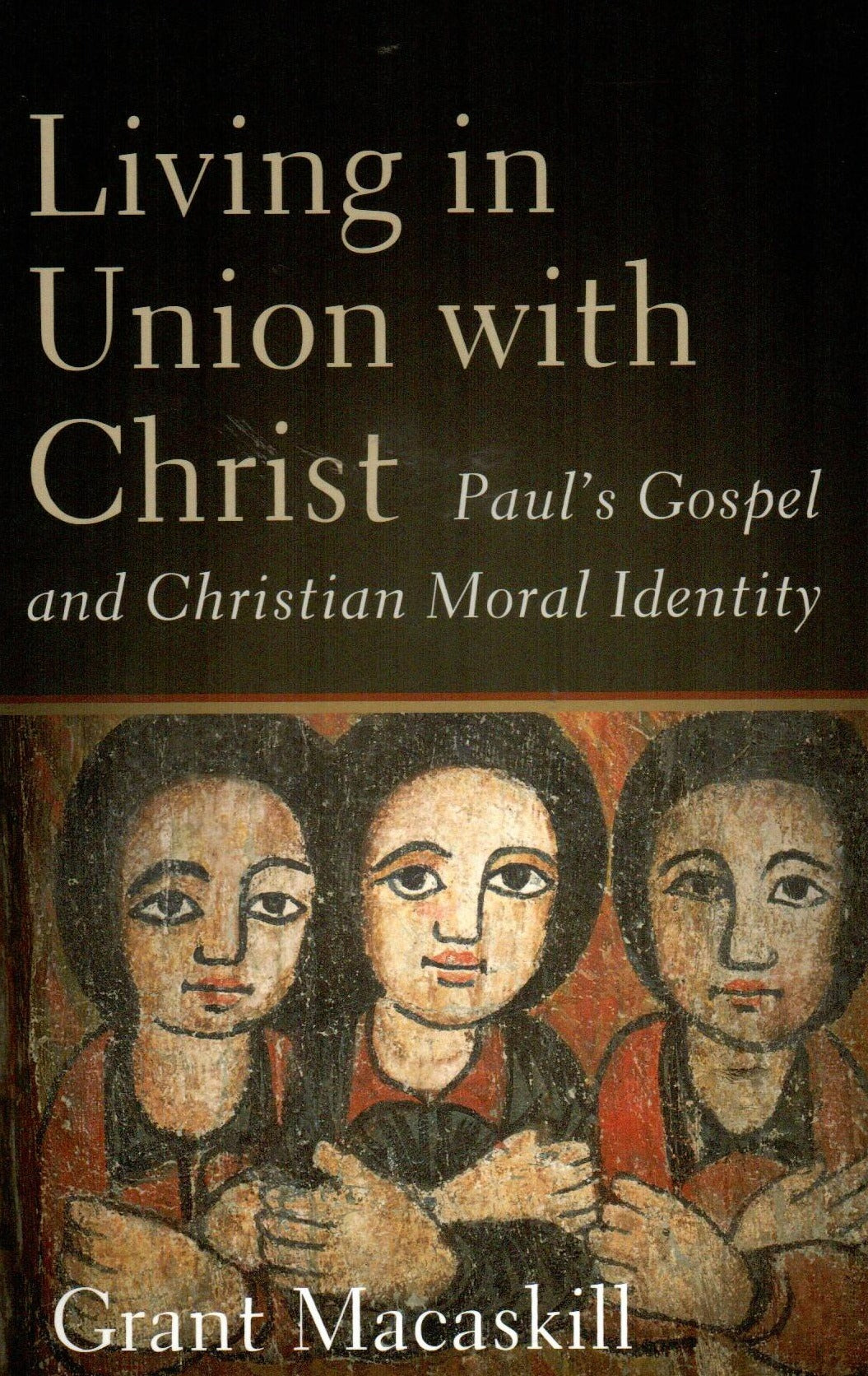 Living in Union with Christ