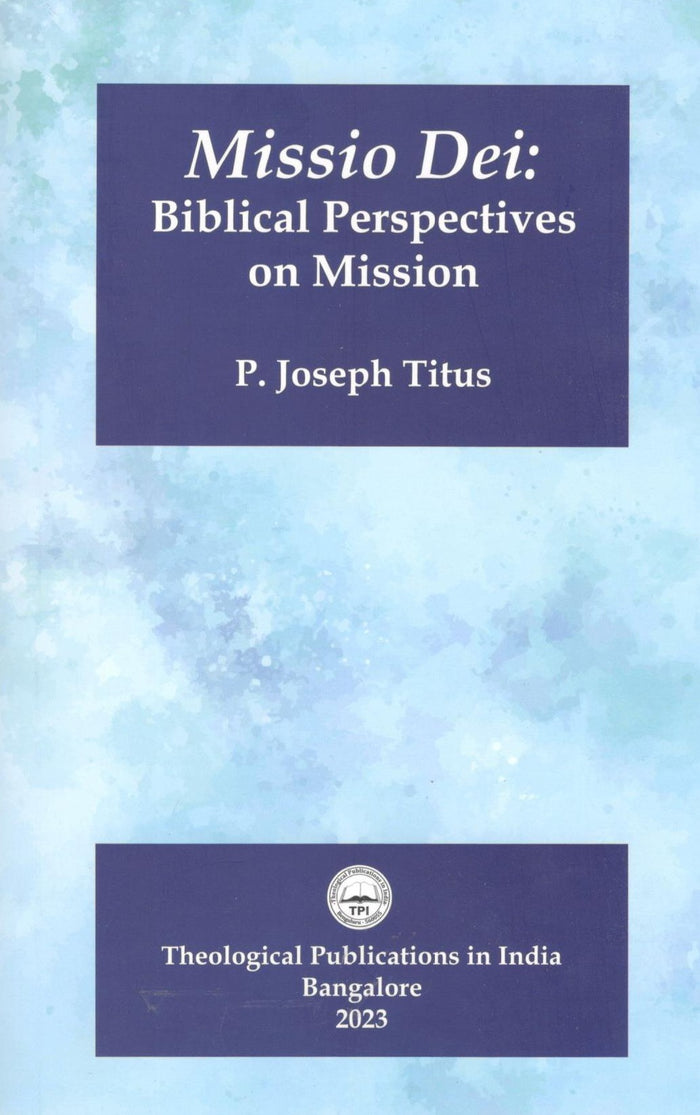 Missio Dei : Biblical Perspectives on Mission