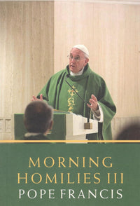 Morning Homilies III