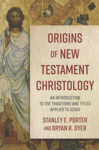 Origins of New Testament Christology