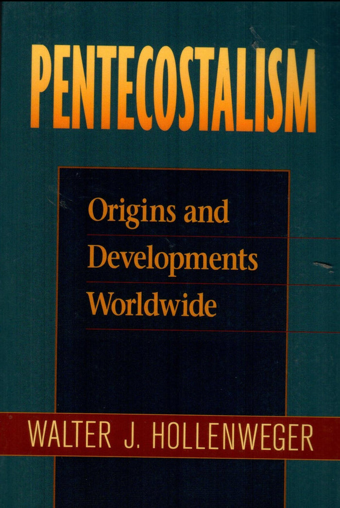 Pentecostalism : Origins and Developments Worldwide