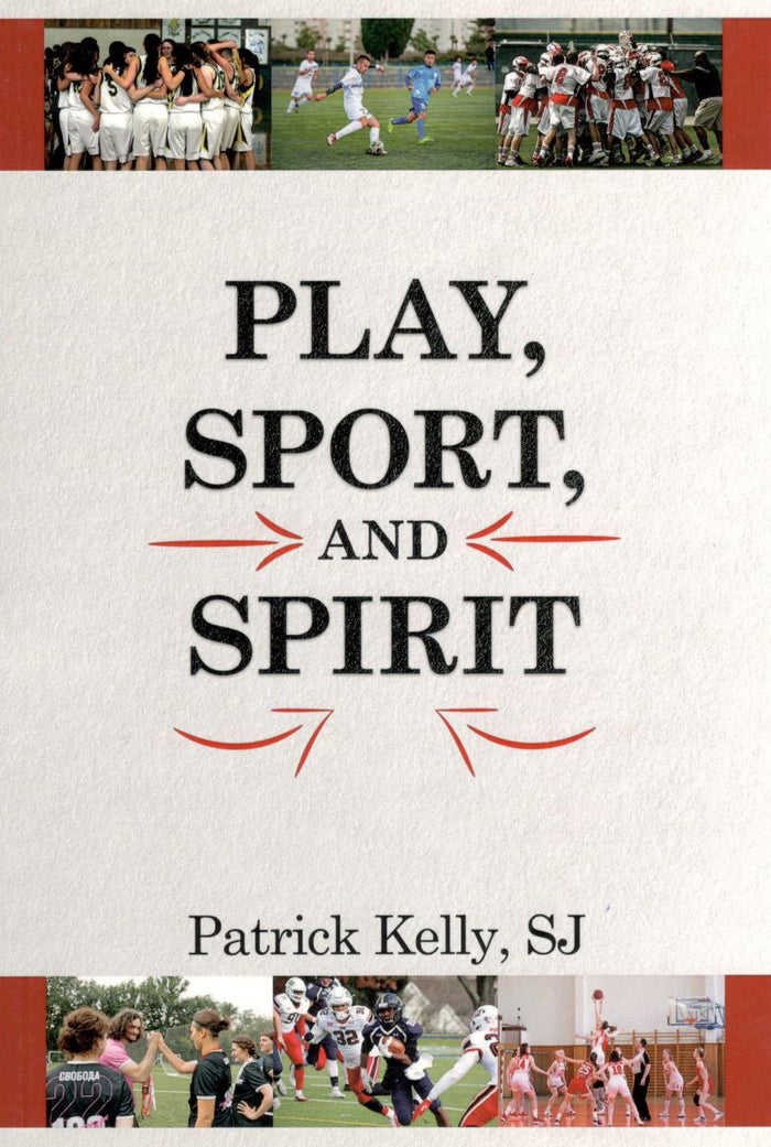 Play, Sport and Spirit