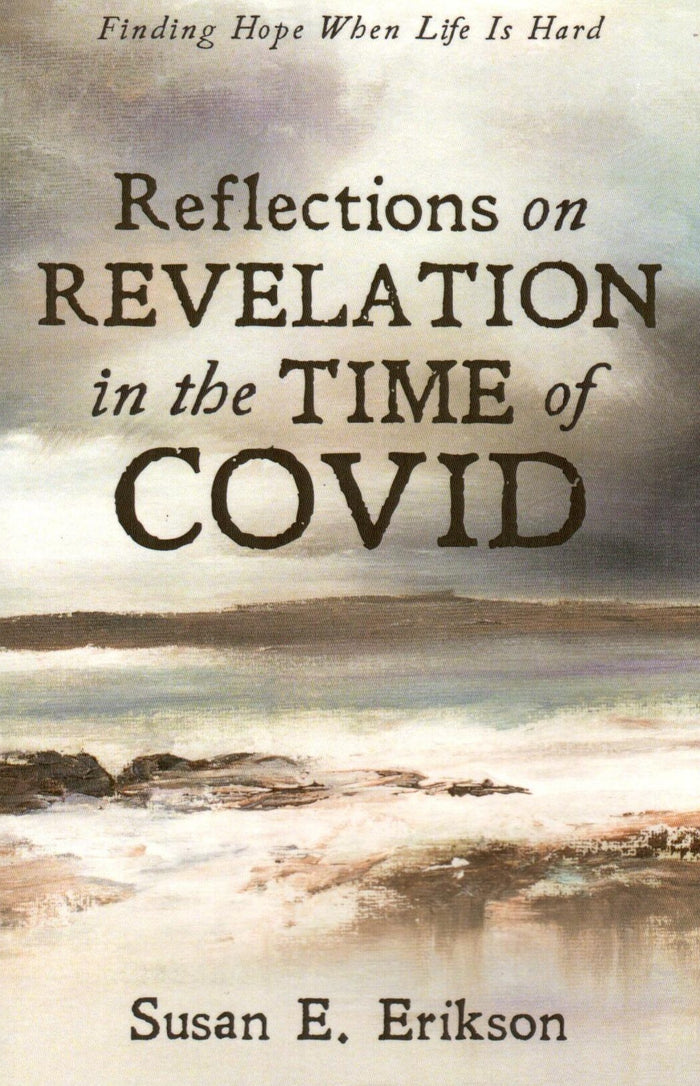 Reflections on Revelation in the Time of Covid