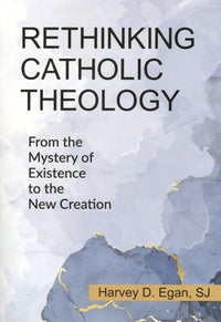 Rethinking Catholic Theology