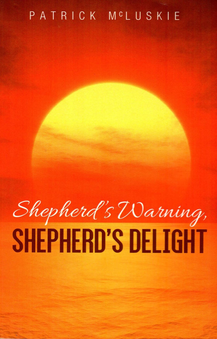 Shepherd's Warning, Shepherd's Delight