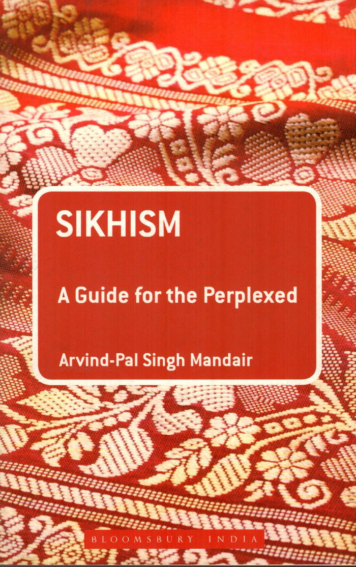 Sikhism: A Guide for the Perplexed