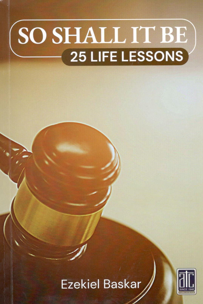 So Shall It Be 25 Life Lessons