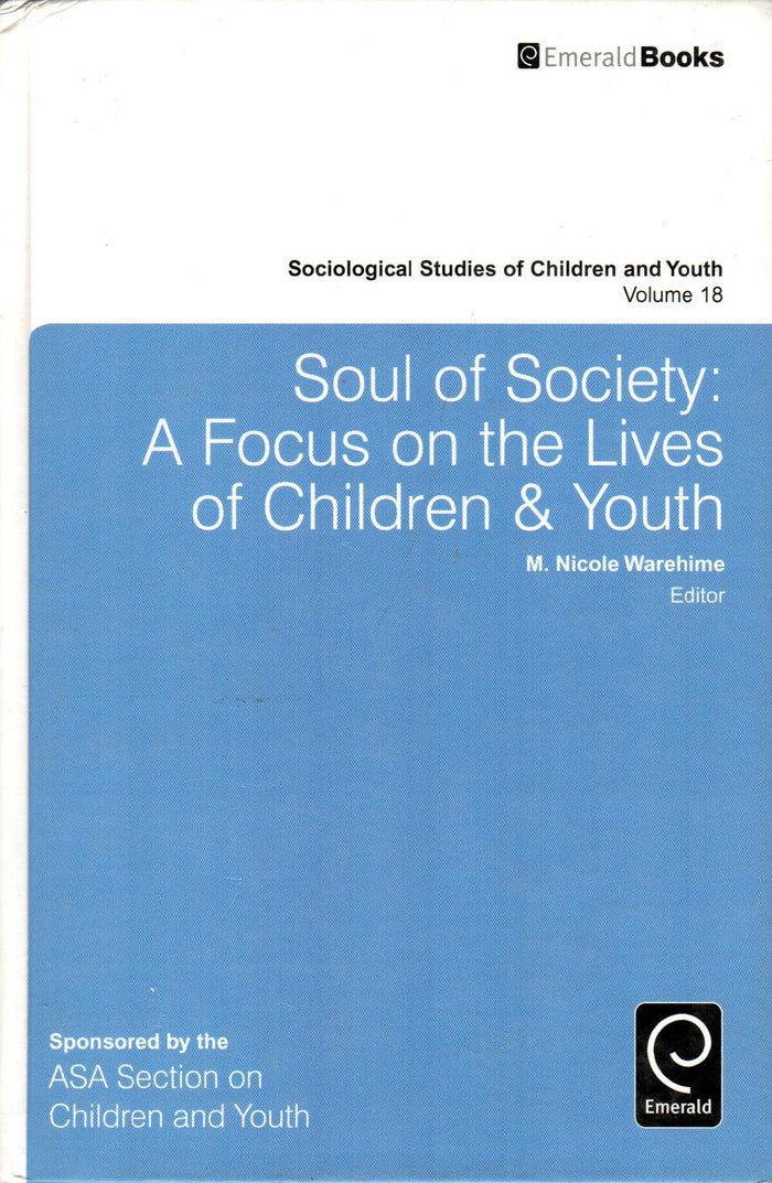 Soul of Society: A Focus on the Lives of Children & Youth