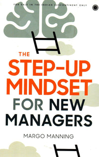 The Step Up Mindset For New Managers