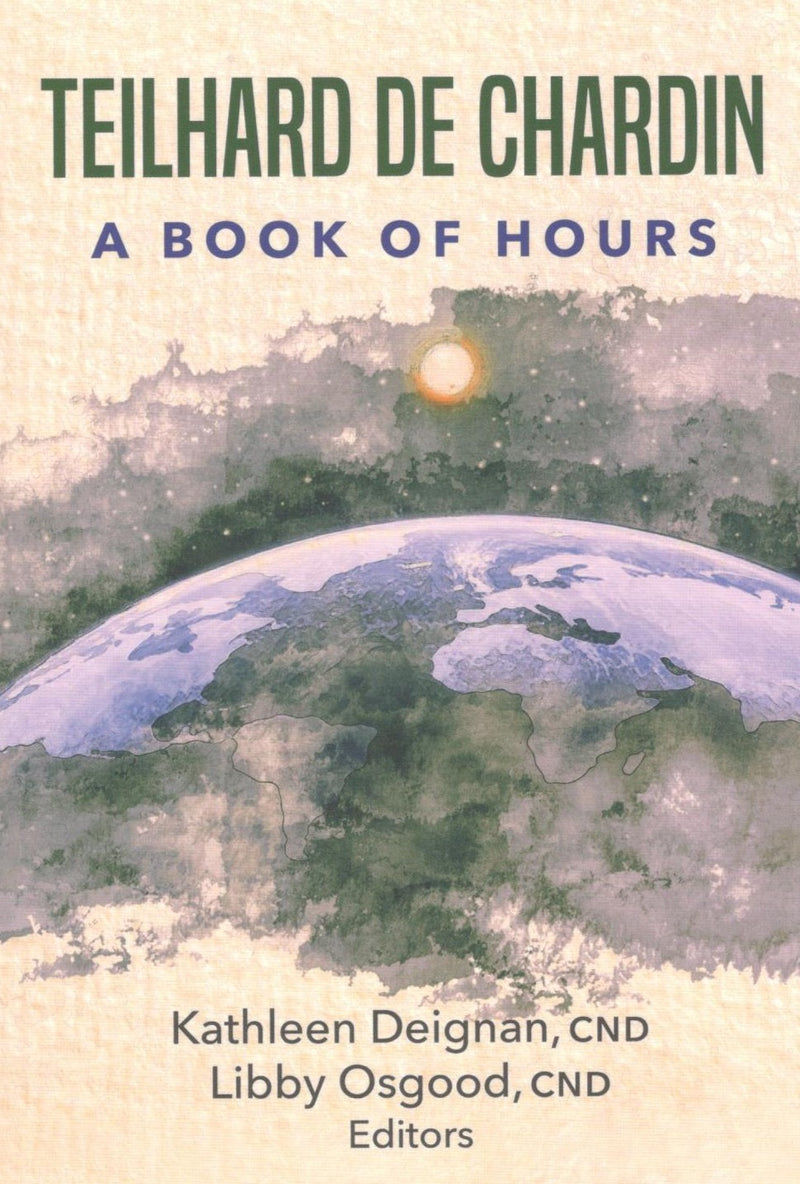 Teilhard De Chardin : A book of Hours