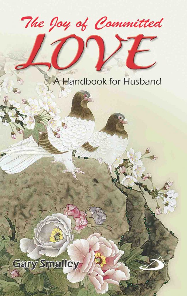 Joy of Committed Love : A Handbook for Husbands