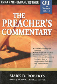 The Preacher's Commentary :  Ezra / Nehemiah / Esther
