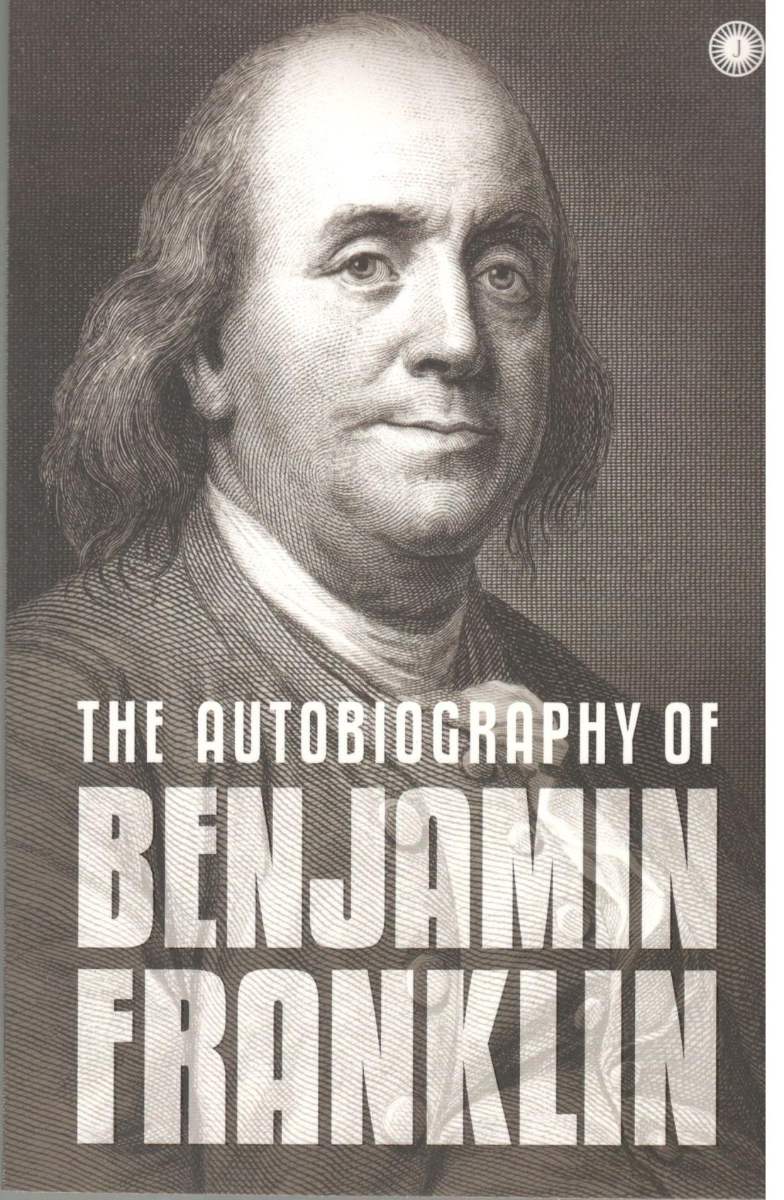 The Autobiography of Benjamin Franklin – St Pauls India