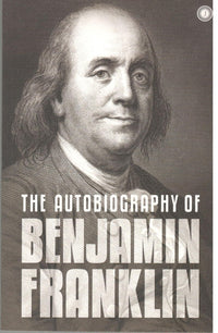 The Autobiography of Benjamin Franklin