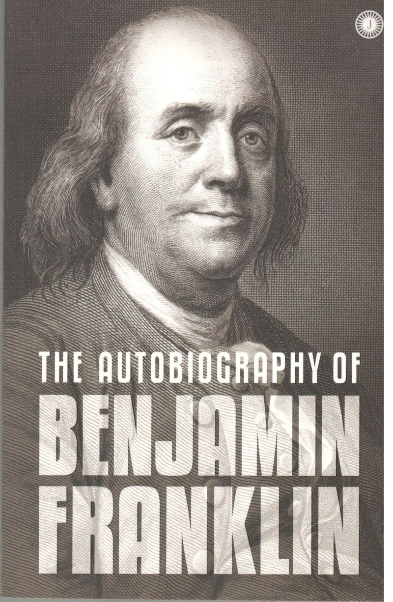 The Autobiography of Benjamin Franklin