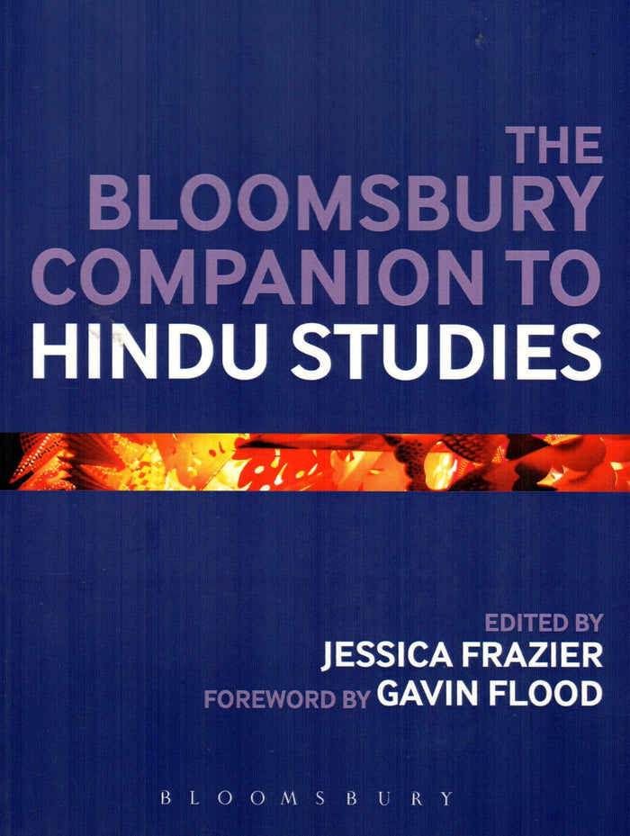 The Bloomsbury Companion to Hindu Studies