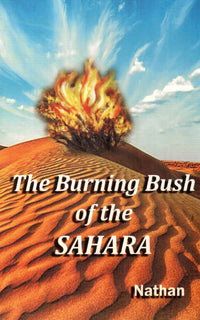 The Burning Bush of the Sahara