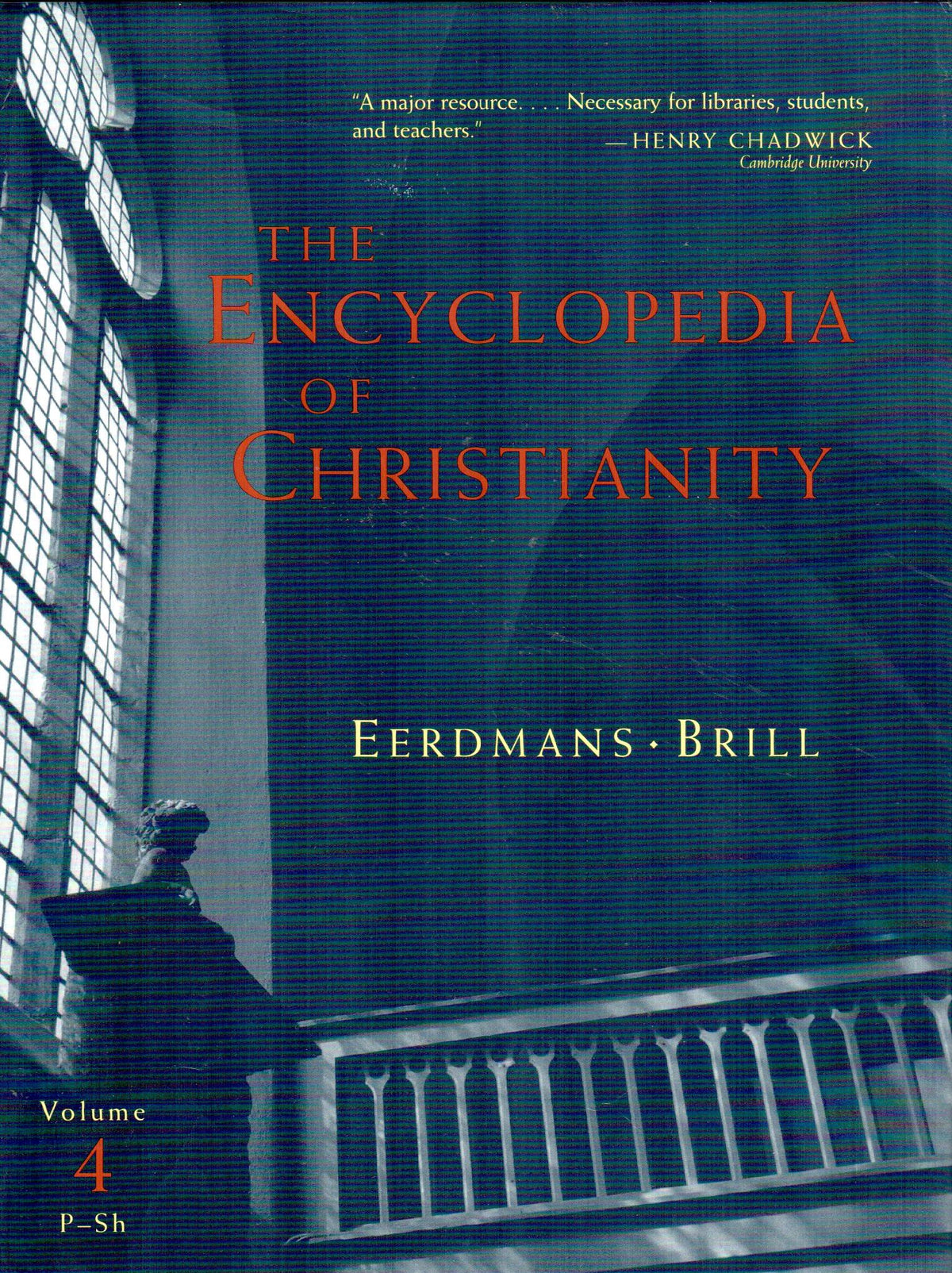 The Encyclopedia of Christianity (Vol. 4) (P-Sh)