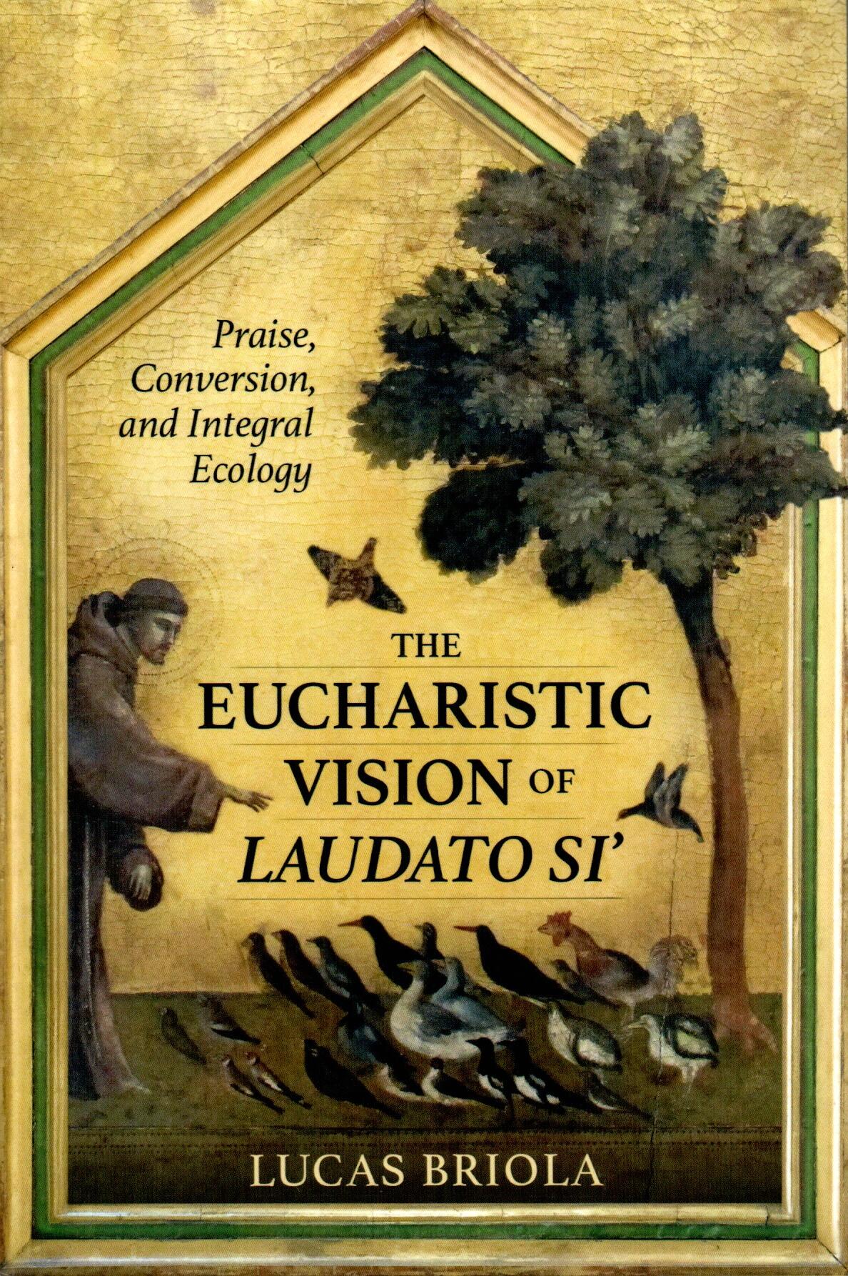 The Eucharistic Vision of Laudato SI'