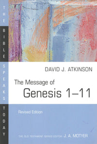 The Message of Genesis 1-11 (Revised Edition)