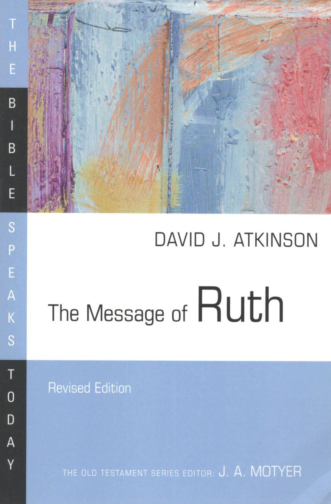 The Message of Ruth (Revised Version)