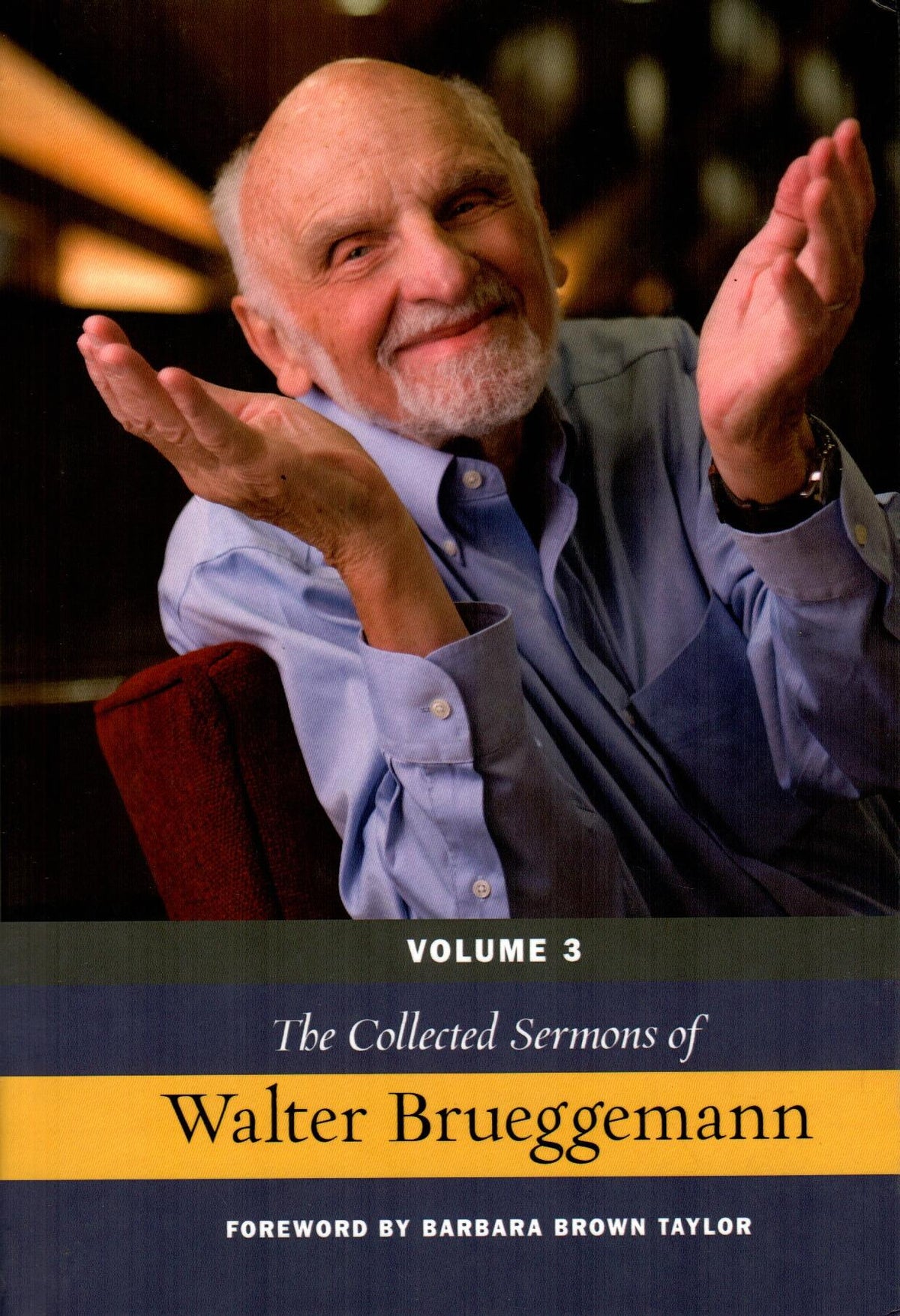 The Collected Sermons of Walter Brueggemann (Vol. 3)