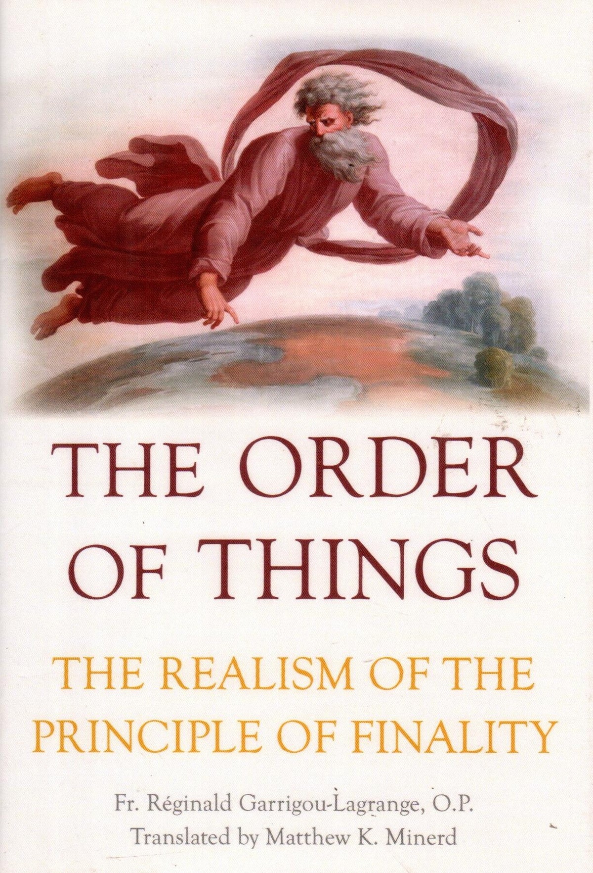 The Order of Things : The Realism of the Principle of Finality