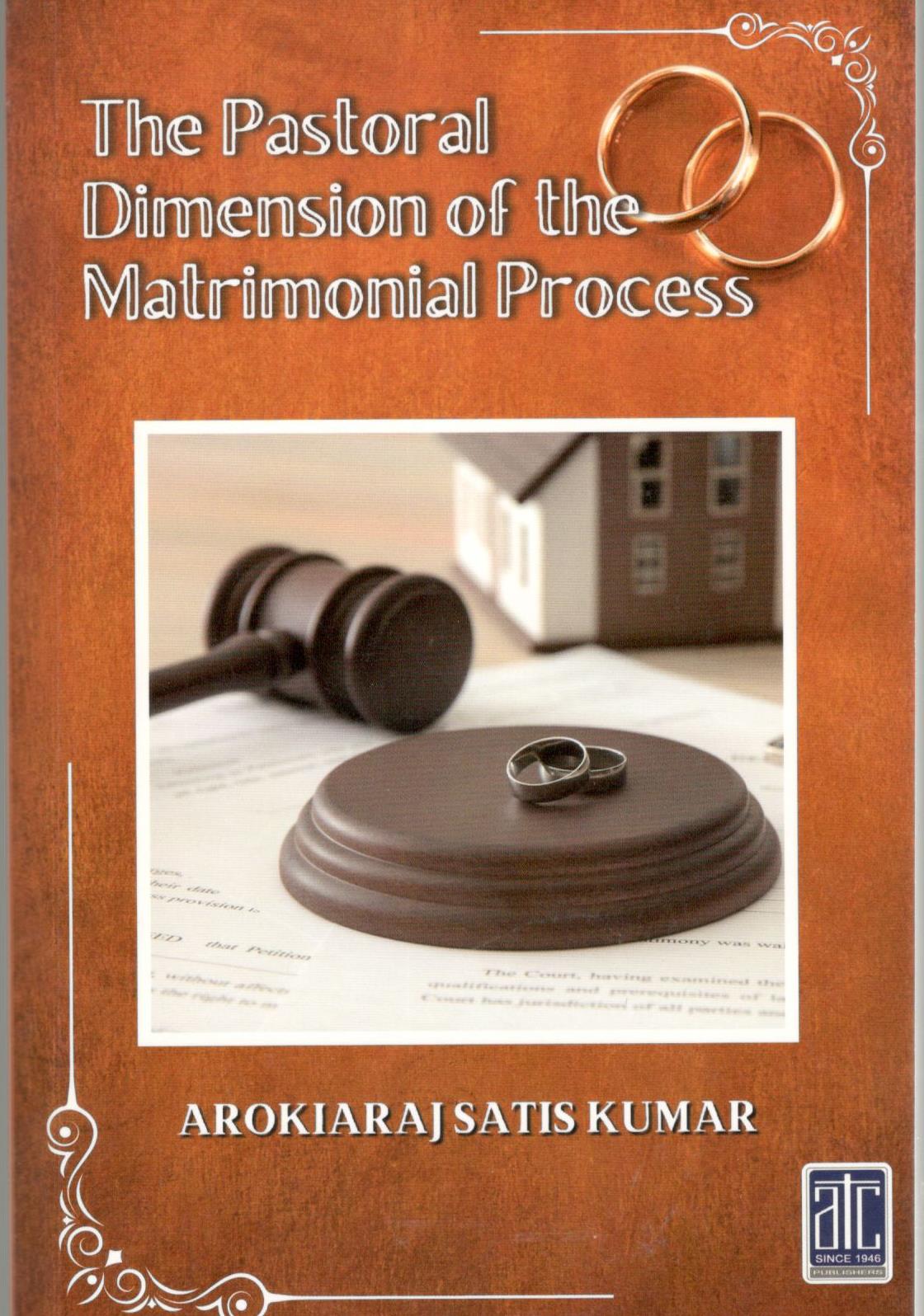 The Pastoral Dimension of the Matrimonial Process