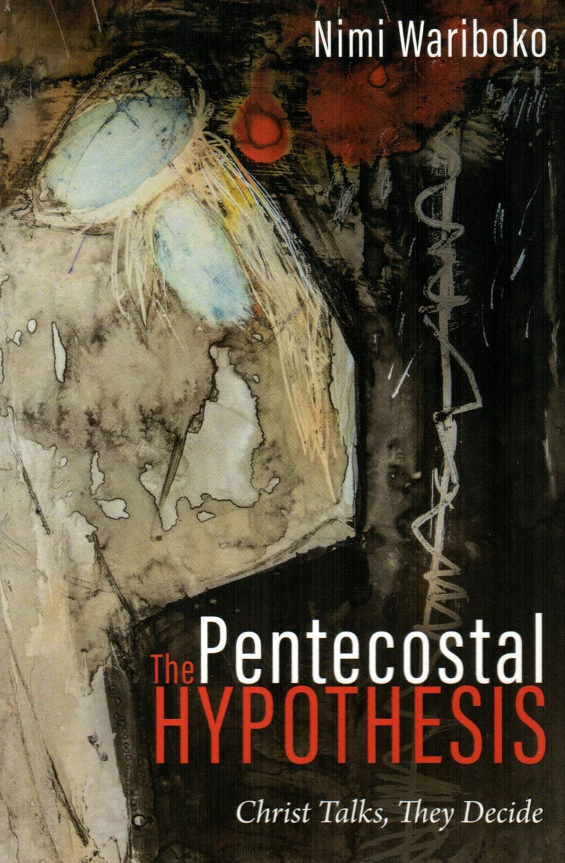 The Pentecostal Hypothesis