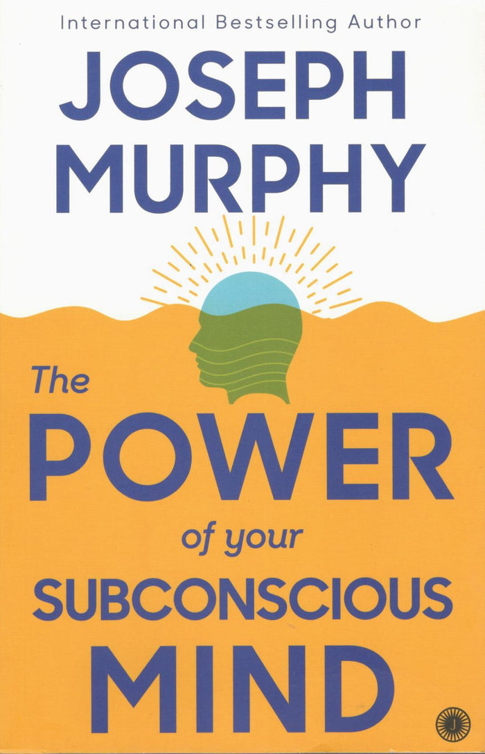 The Power Of Your Subconscious Mind