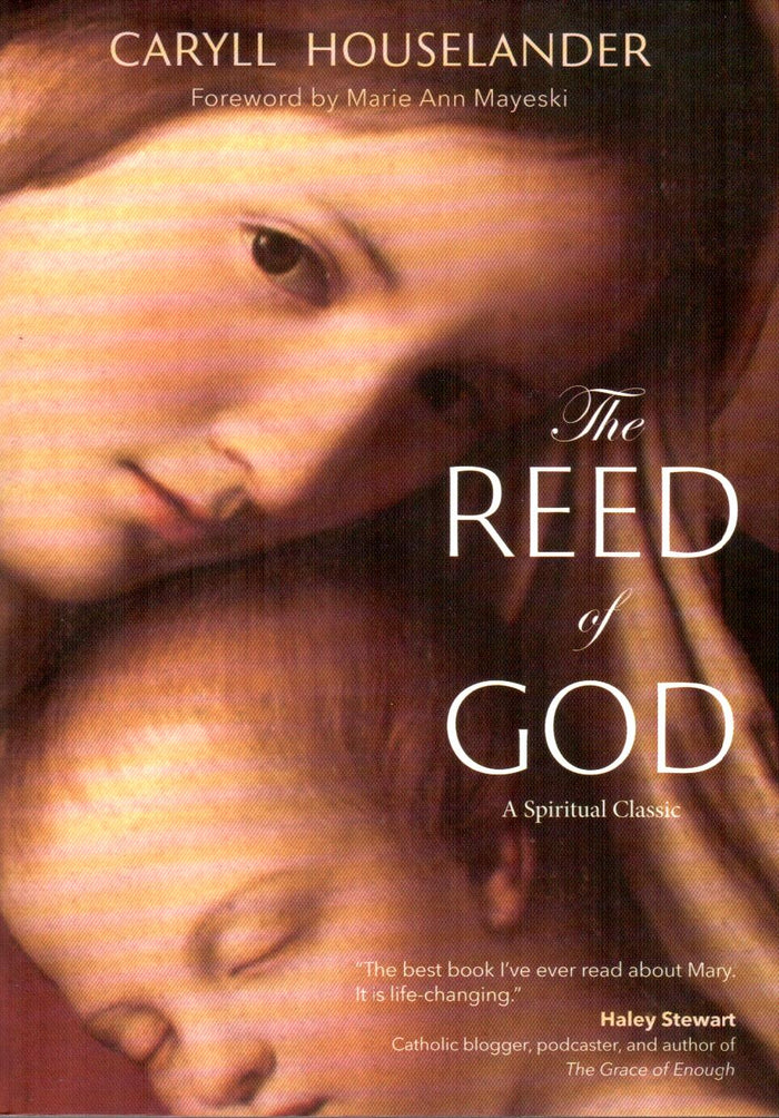 The Reed of God