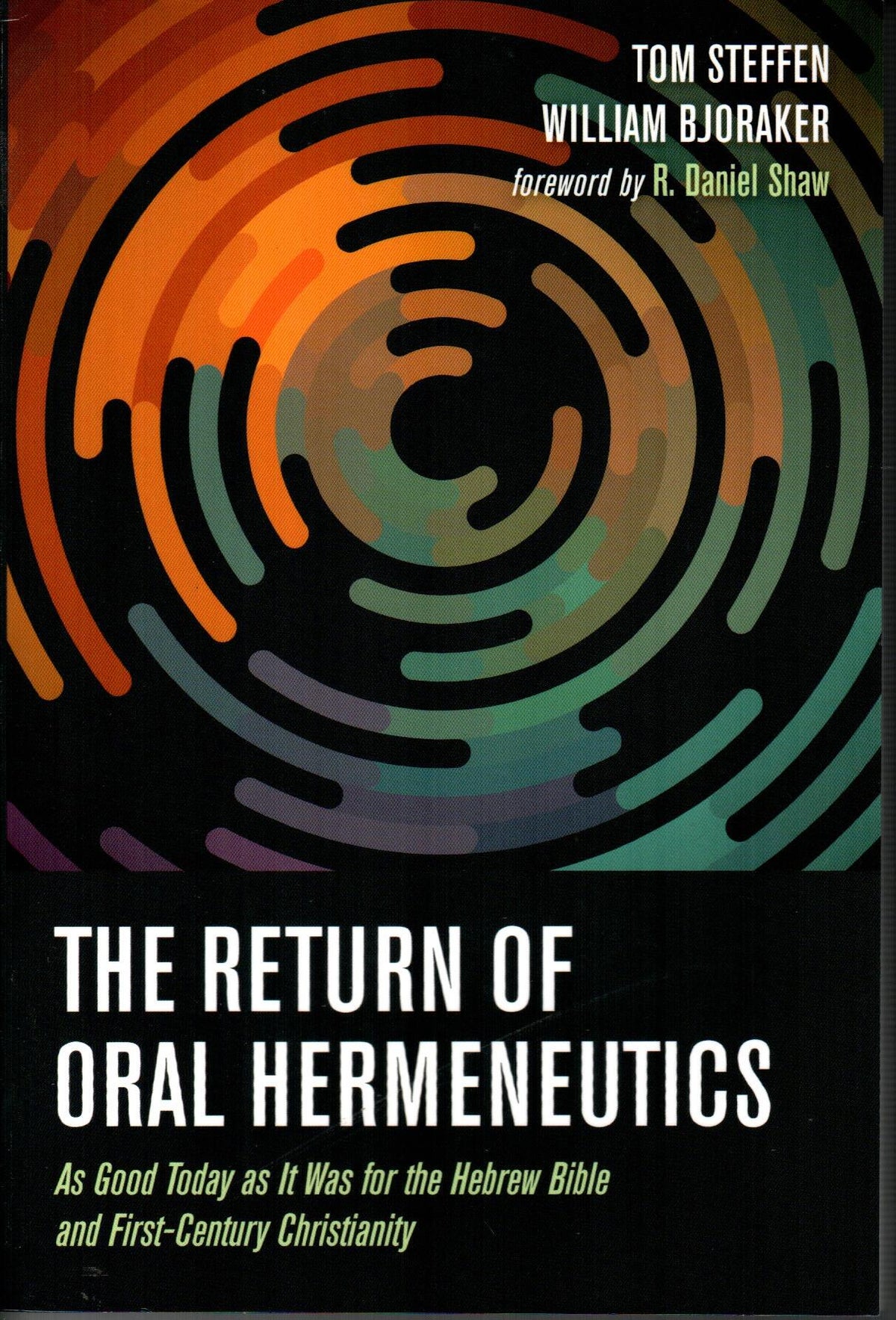 The Return of Oral Hermeneutics