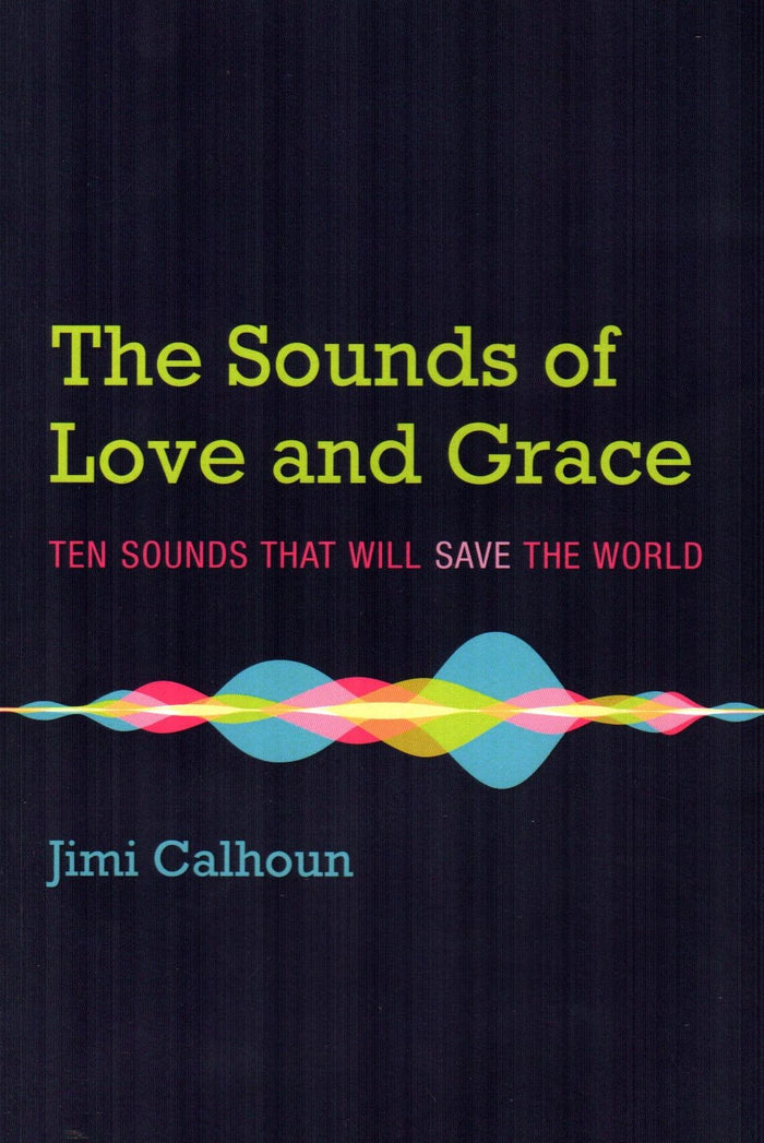 The Sounds of Love and Grace