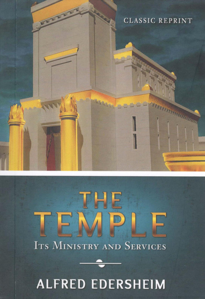 The Temple : Its Ministry and Services
