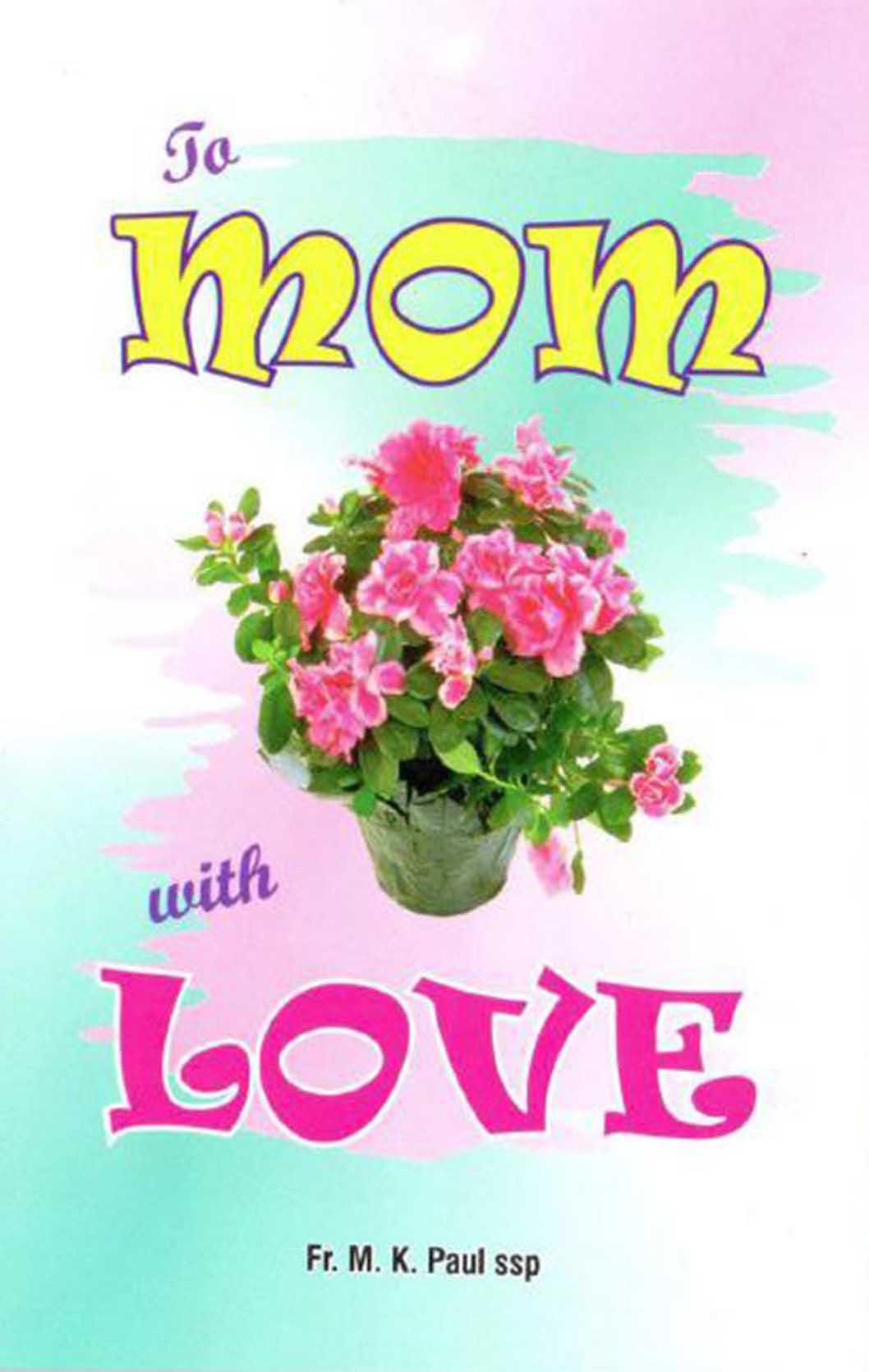 To Mom with Love