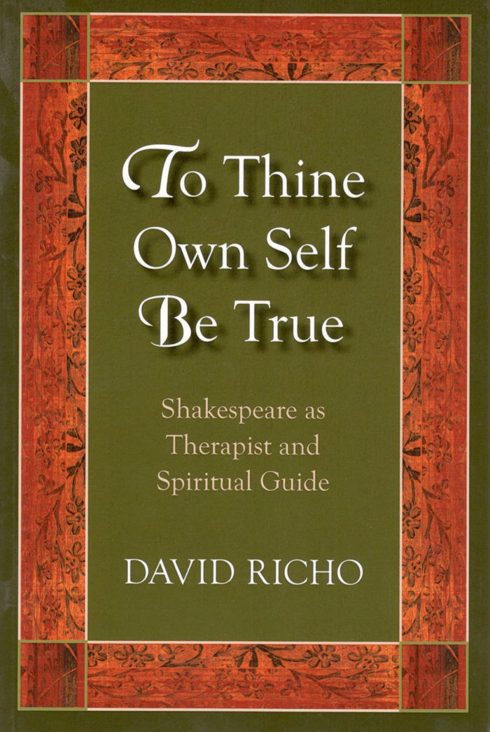 To Thine Own Self Be True