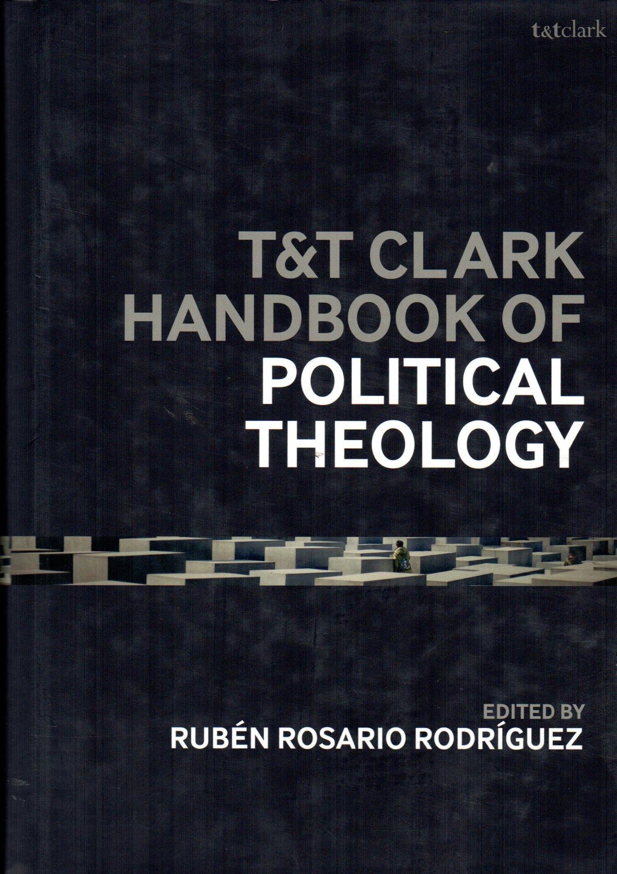 T&T Clark Handbook of Political Theology