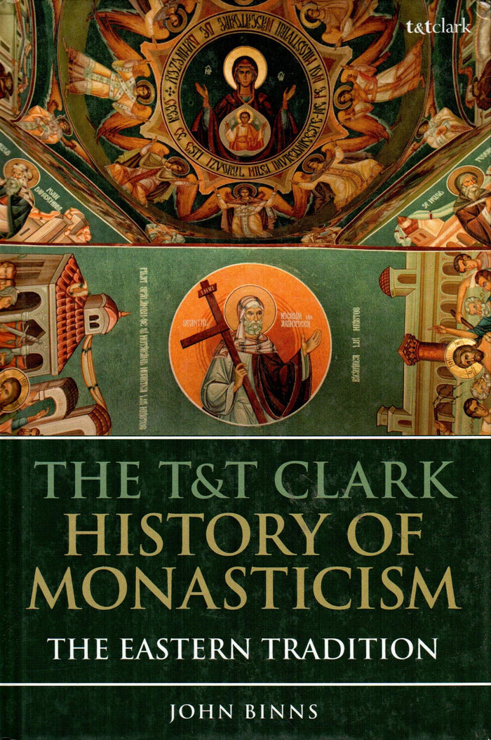 The T&T Clark History of Monasticism