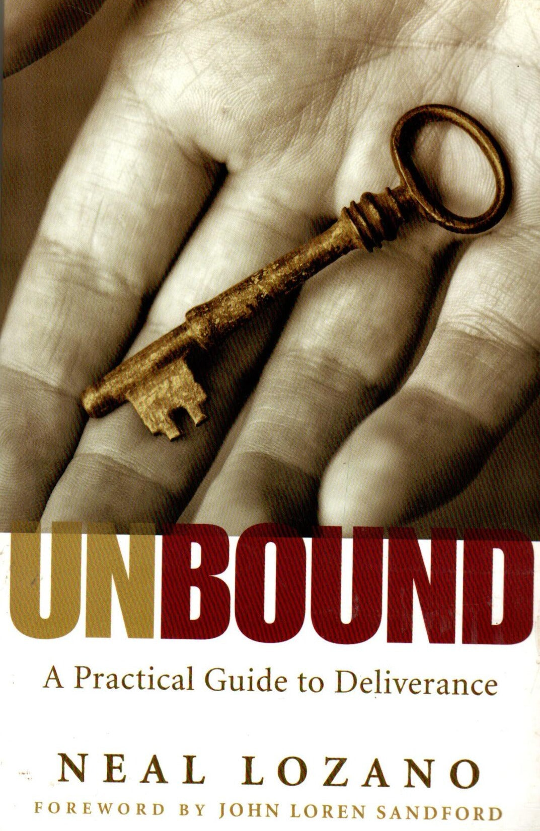 UNBOUND : A Practical Guide To Deliverance