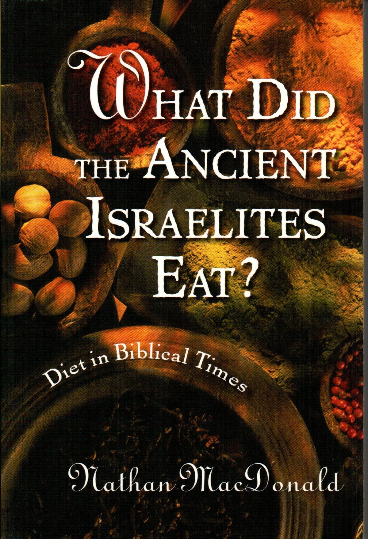 What Did the Ancient Israelites Eat ?