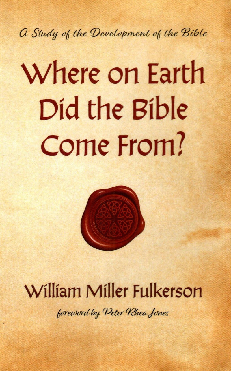 Where on Earth Did the Bible Come From?