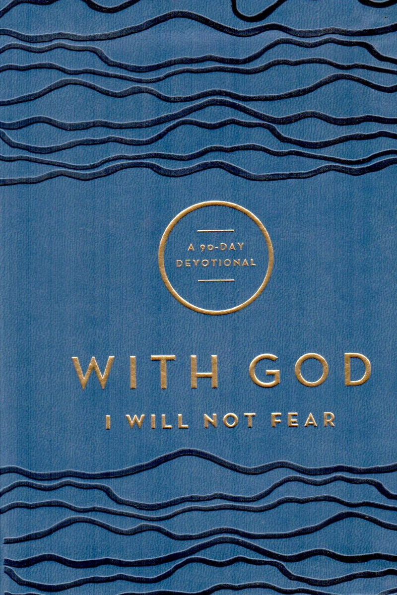 With God I Will Not Fear : A 90-Day Devotional